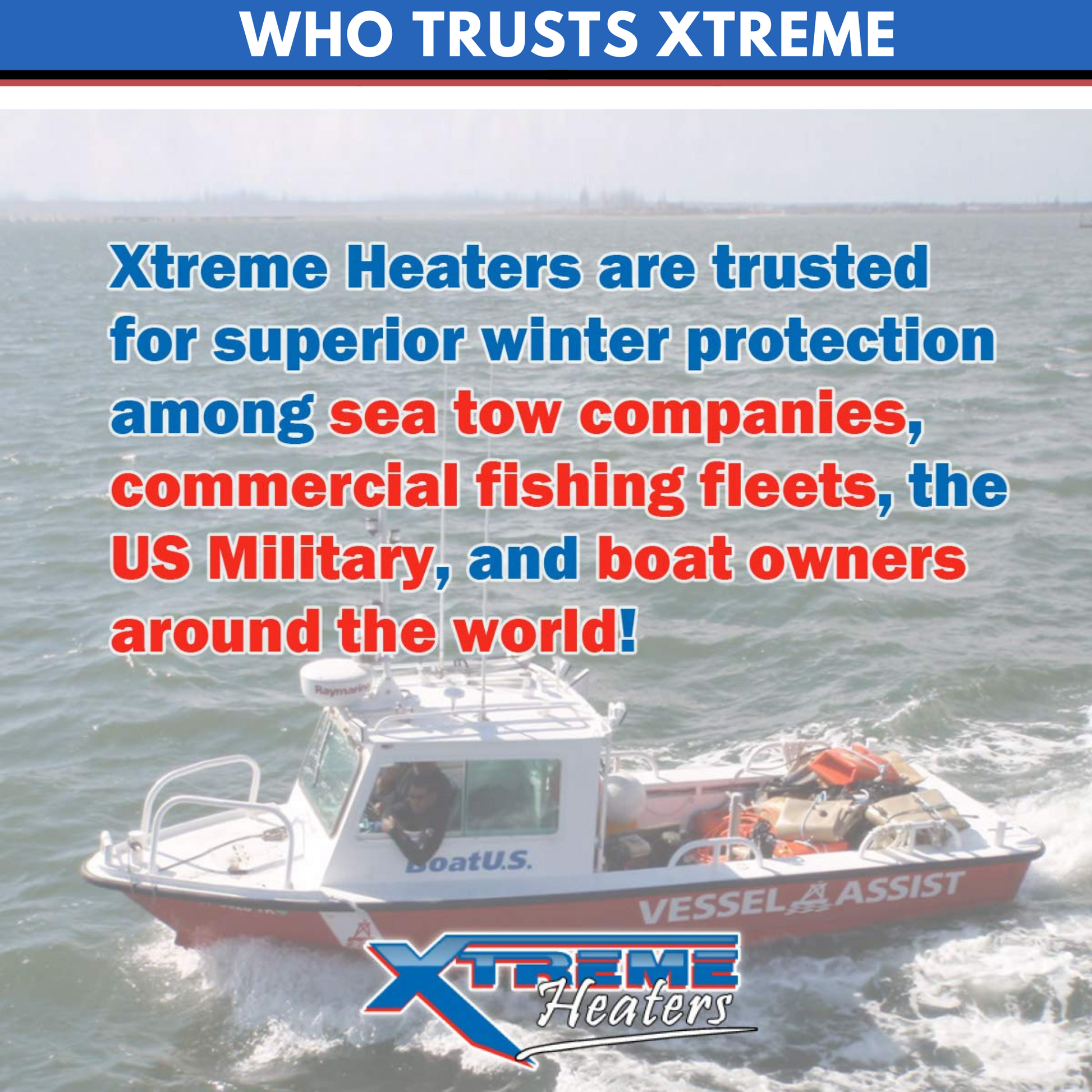 Vessel Assist / TowBoat US uses Xtreme Heaters